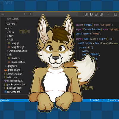 Kobaj yipping at you as he pops out in front of some very important code he just wrote.